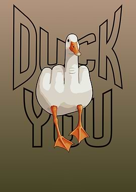 Duck You Funny Graphic