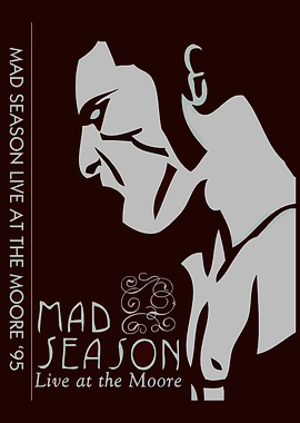 Mad Season Live at the Moore