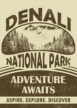 Denali National Park: Adventure Awaits Poster
