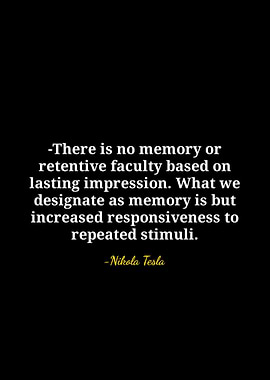 Nikola Tesla Quote on Memory