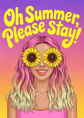 Oh Summer, Please Stay!