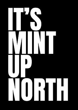 It's Mint Up North