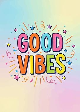 Good Vibes Colorful Text Art
