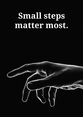 Small steps matter most