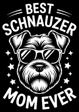 Best Schnauzer Mom Ever Design