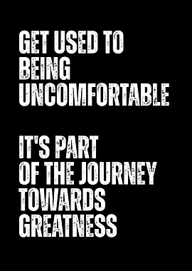 Motivational Text Art: Embrace Discomfort