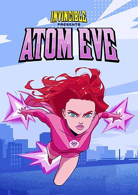 Invincible Presents: Atom Eve