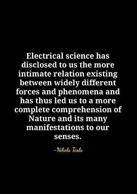 Nikola Tesla Quote on Electrical Science