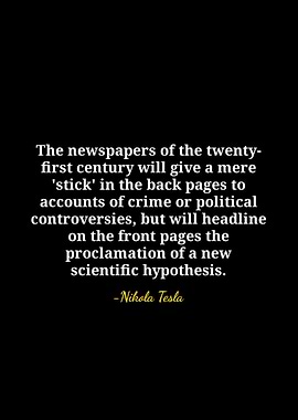 Nikola Tesla Quote on Newspapers