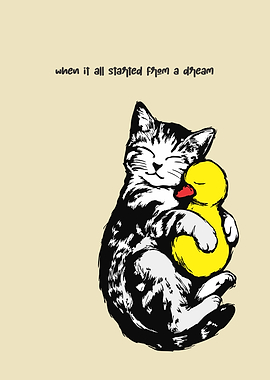 Cat Hugging Duckling with Dream Quote
