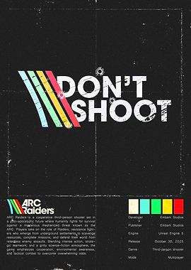 ARC Raiders: Don't Shoot Poster