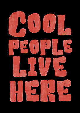 Cool People Live Here