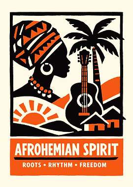 Afrohemian Spirit: Roots, Rhythm, Freedom