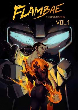 Flambae: The Origin Story Vol. 1