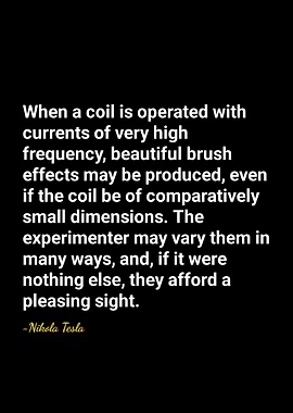 Nikola Tesla Quote on Coils