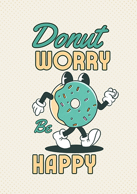 Donut Worry Be Happy Cartoon