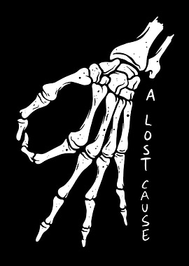 Skeleton Hand - A Lost Cause