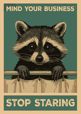 Mind Your Business Raccoon Poster, Funny Vintage Animal Wall Art, Stop Staring Print