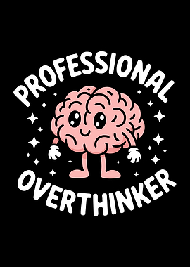 Professional Overthinker Cartoon Brain