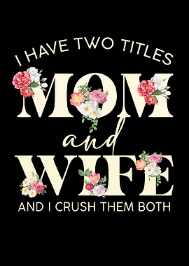 Mom and Wife Floral Text Art