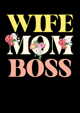 Wife Mom Boss Floral Design
