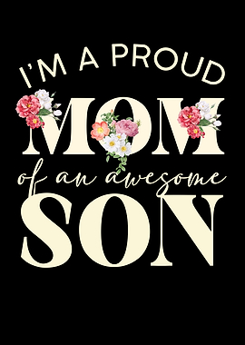 Proud Mom of an Awesome Son
