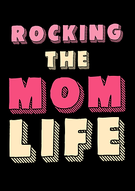Rocking the Mom Life Text Art