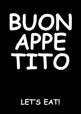Buon Appetito Let's Eat