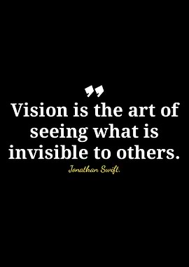 Vision Quote by Jonathan Swift
