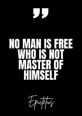 Epictetus Quote: Master of Himself