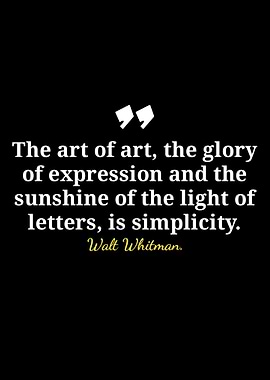 Walt Whitman Quote: Simplicity in Art