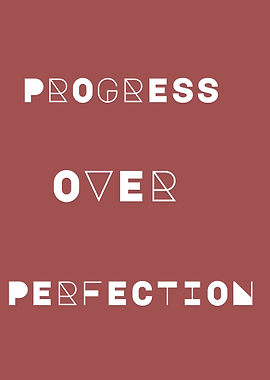 Progress Over Perfection Text Art