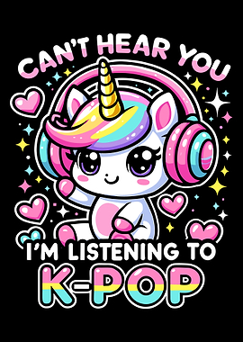 Can't Hear You K-Pop Unicorn Poster, Cute Rainbow Cartoon Wall Art for Fans