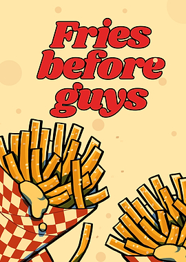 Fries Before Guys Illustration