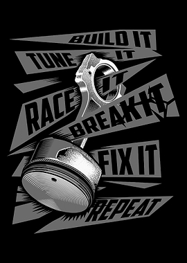 Car Piston Poster, Build Tune Race Repeat Wall Art, Automotive Garage Decor Print