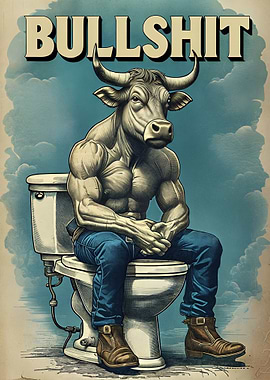 Bullshit funny Bull on Toilet