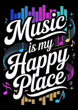Music Is My Happy Place Poster, Colorful Music Wall Art, Modern Music Lover Print