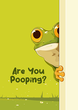 Cartoon Frog Asks: Are You Pooping?