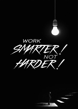Work Smarter Not Harder Motivation