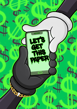 Let's Get This Paper Hustle Culture Money Motivated