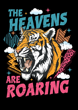 The Heavens Are Roaring Tiger Graphic