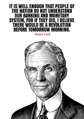 Henry Ford Quote on Banking System