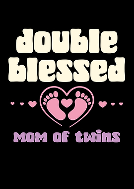 Double Blessed Mom of Twins