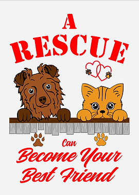 A Rescue can Become Your Best Friend