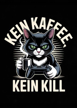 Gamer Cat: No Coffee, No Kill