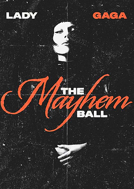 Lady Gaga - The Mayhem Ball