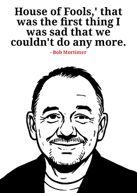 Bob Mortimer Quote Portrait