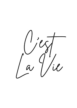 C'est La Vie Minimalist Text Art