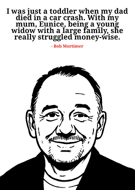 Bob Mortimer Portrait with Quote