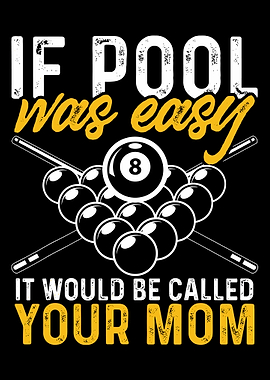 Funny Pool Poster If Pool Was Easy Wall Art, Billiards Humor Print for Game Room Decor